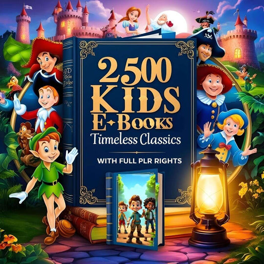 2500+ Timeless Classics Children's eBooks & Stories with Resell Rights
